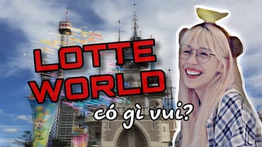 [travel vlog] – LOTTE WORLD ở Hàn Quốc có gì vui? – Hậu Hoàng