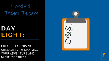 Check Please! Using Checklists to Maximize Your Adventure and Minimize Stress